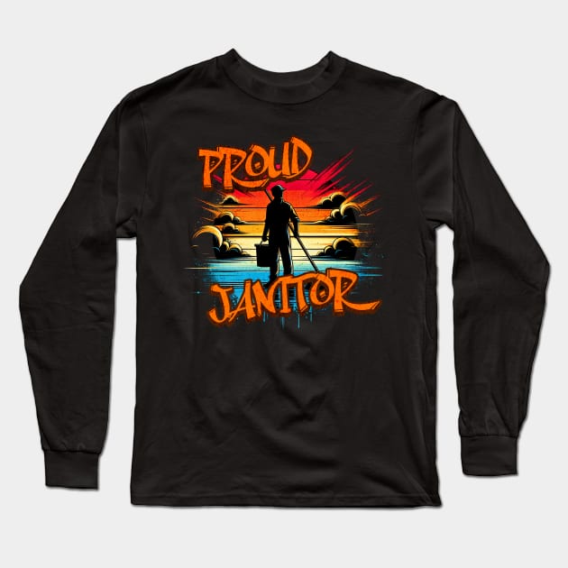Proud Janitor Untold Heroes Graffiti Design Long Sleeve T-Shirt by Miami Neon Designs